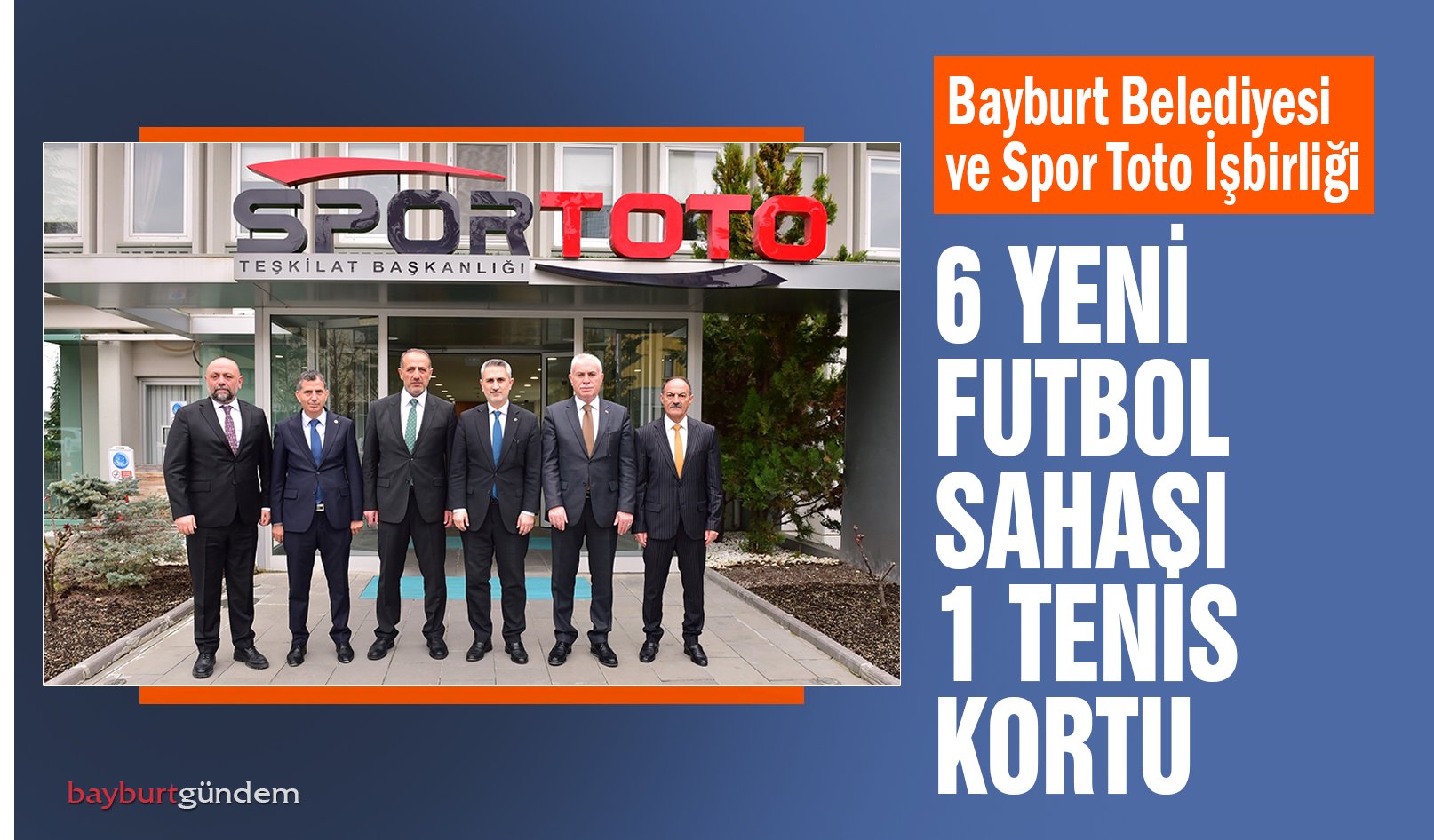 Bayburt’a 6 Yeni Futbol Sahası ve Kapalı Tenis Kortu yapılacak