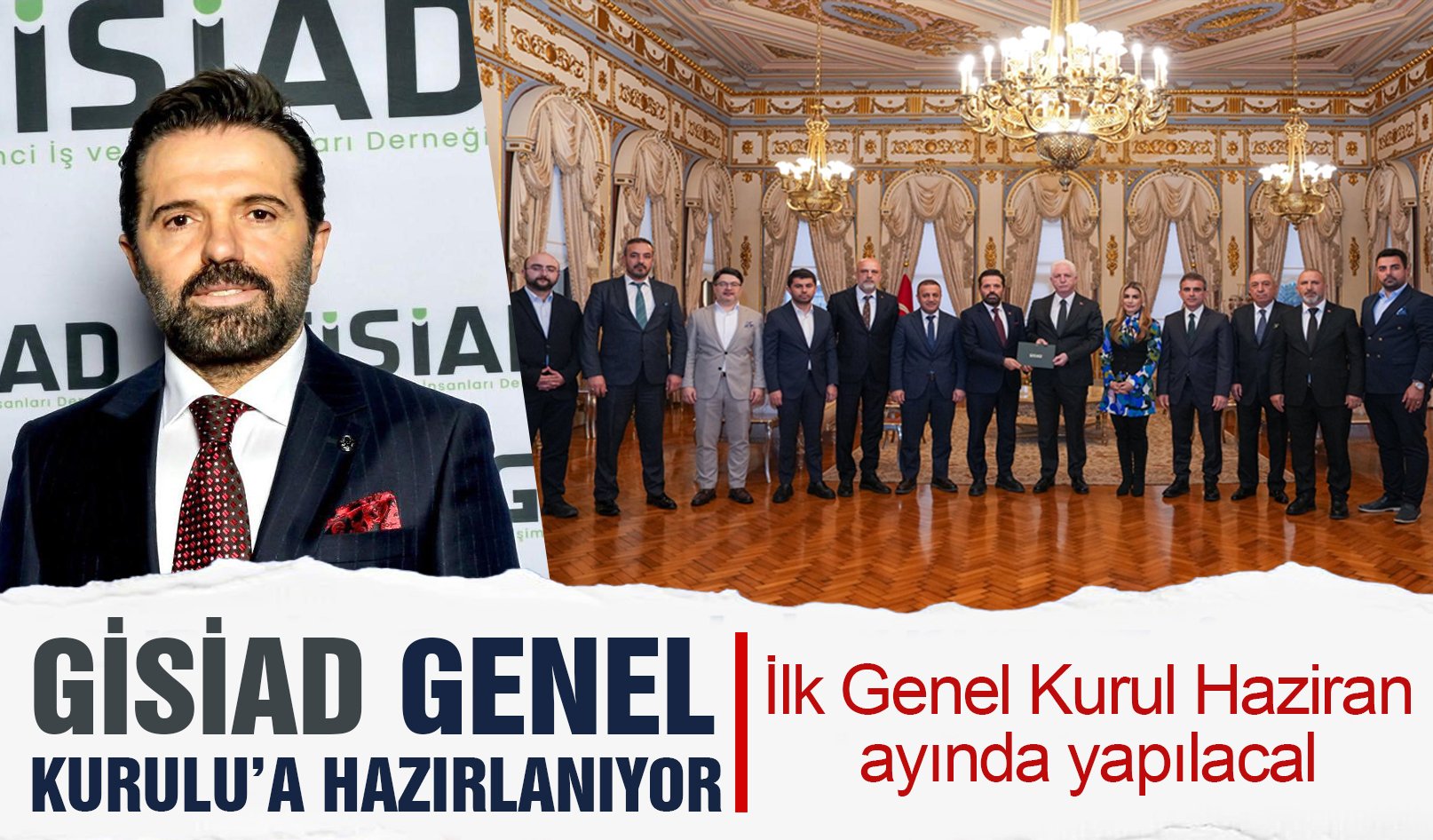 GİSİAD ilk genel kurulunu yapmaya hazırlanıyor.