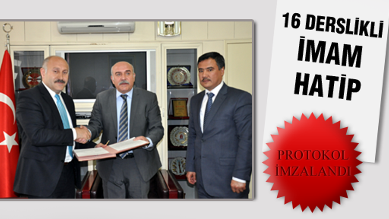 16 DERSLİKLİ İMAM HATİP ORTAOKULU İÇİN PROTOKOL İMZALANDI
