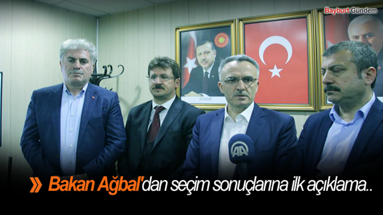 Bakan Ağbal'dan seçim sonuçlarına ilk açıklama