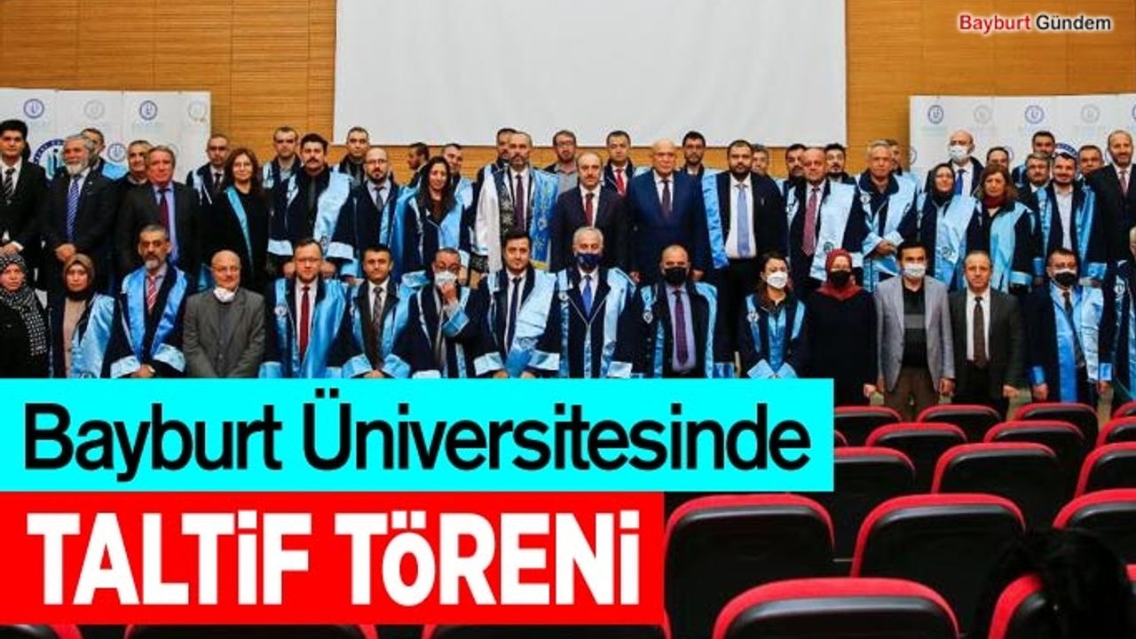 Bayburt Üniversitesinde Taltif Töreni Düzenlendi