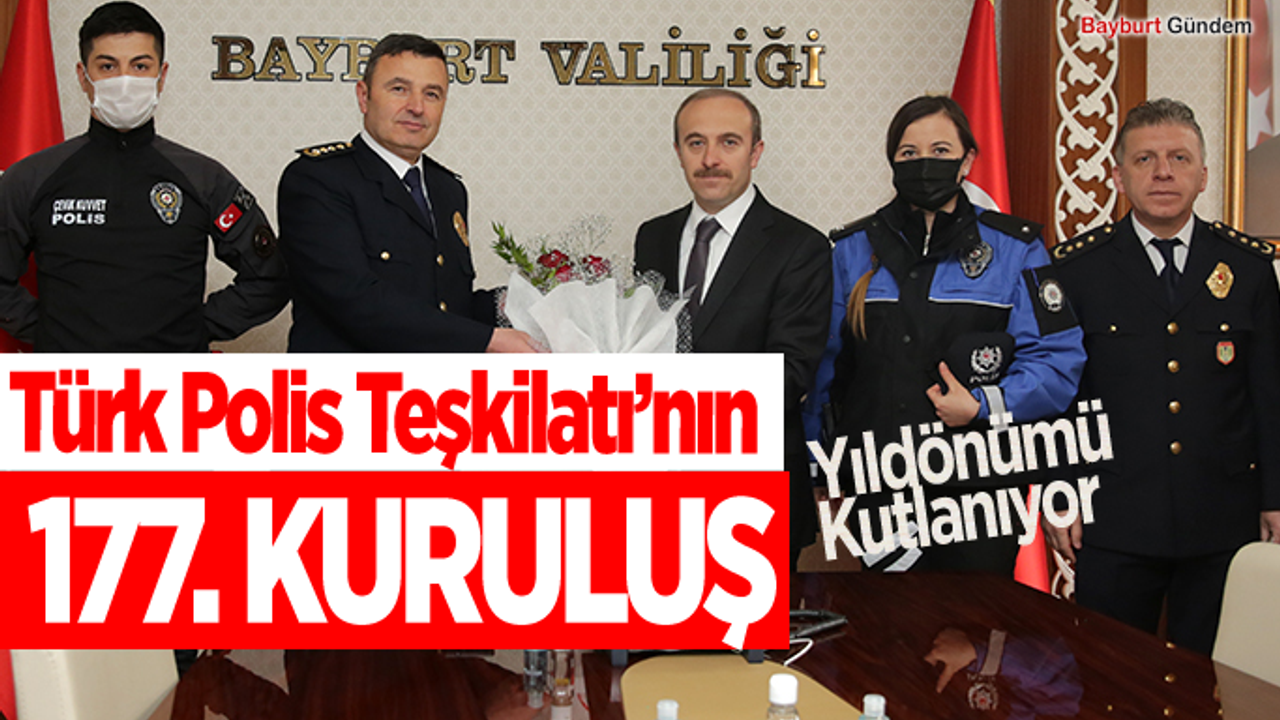 Türk Polis Teşkilatı’nın 177. Kuruluş Yıldönümü Kutlandı