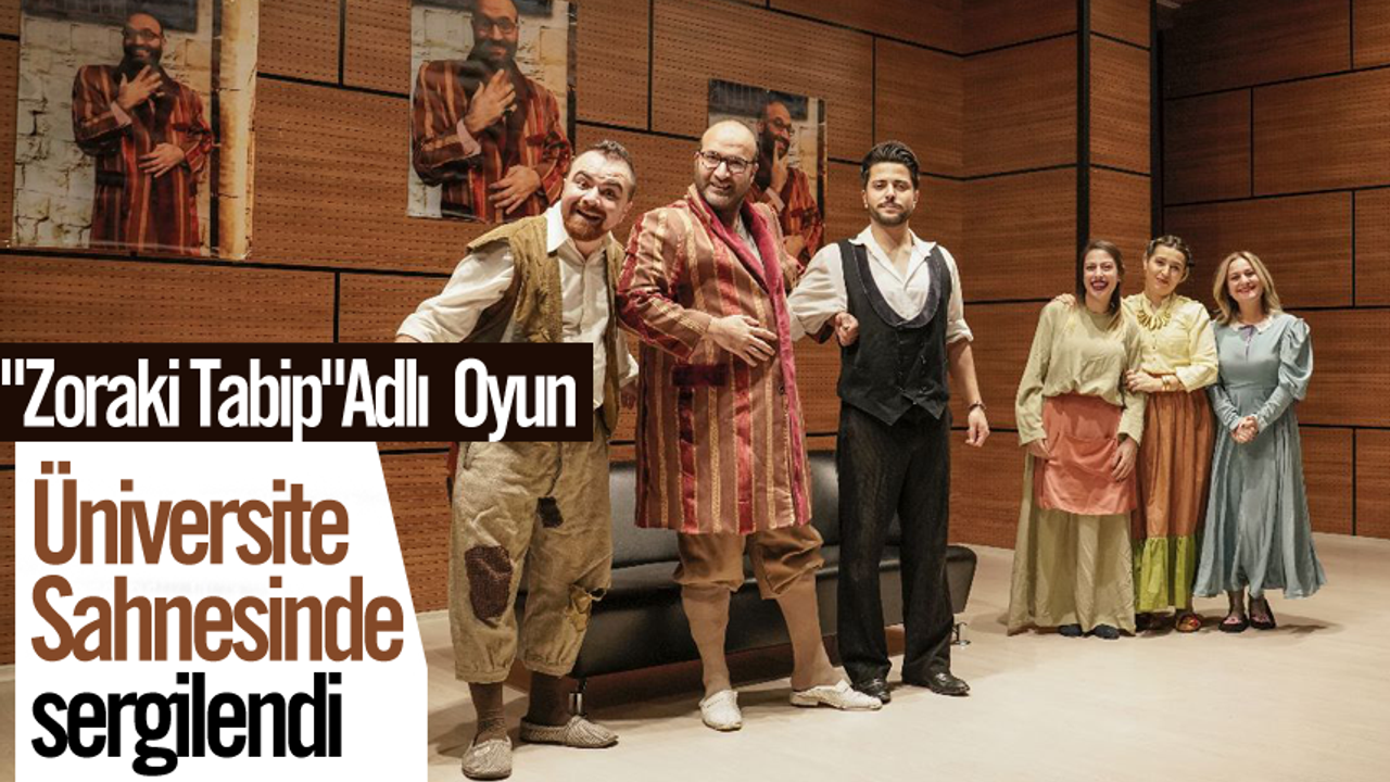 Erzurum Şehir Tiyatrosu "Zoraki Tabip" Adlı Oyunla Bayburt Üniversitesindeydi