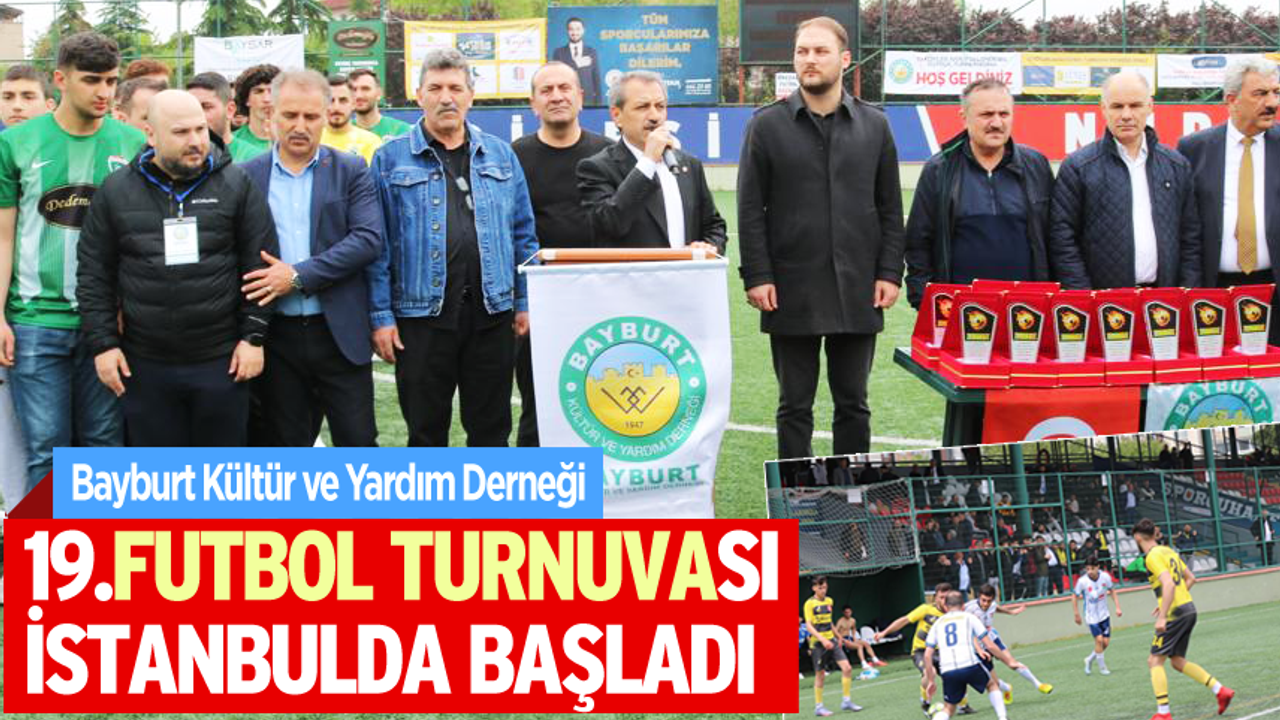 Bayburt Kültür ve Yardım Derneği 19.Köyler arası Futbol Turnuvası başladı.