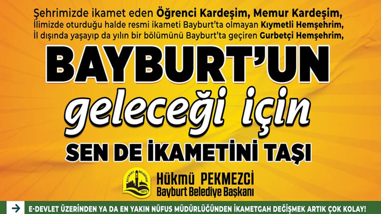 Belediyeden "ikametgâhını Bayburt'a al" çağrısı