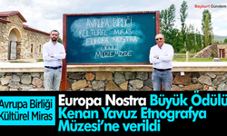 Europa Nostra Büyük Ödülü Kenan Yavuz Etnografya Müzesi aldı