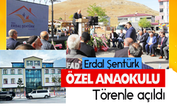 Erdal Şentürk Özel Anaokulu açıldı.
