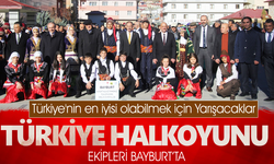 Türkiye halkoyunu ekipleri Bayburt’ta