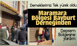 Maramara Bölgesi Bayburt Derneğinden,Afet Bölgesine Yardım