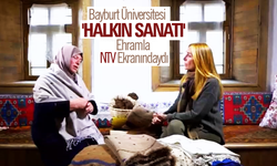 Bayburt Üniversitesi 'Halkın Sanatı' Ehramla NTV Ekranındaydı