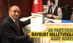 Hayrettin Haluk Akkoyunlu AK Parti'den Bayburt Milletvekili Aday Adayı