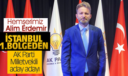 Alim Erdemir,İstanbul’dan AK Parti Milletvekili aday adayı