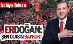 Bayburt Erdoğana tam destek verdi