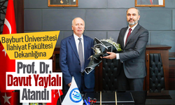 Bayburt Üniversitesi İlahiyat Fakültesi Dekanlığına Prof. Dr. Davut Yaylalı Atandı