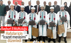 Bayburt İl Müftülüğü,Hafızlar için icazet merasimi düzenledi