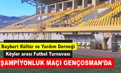 Köyler arası Futbol Turnuvasının Finali Bu gün Gençosman'da