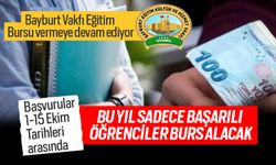 Bayburt Vakfı Eğitim Bursu vermeye devam ediyor