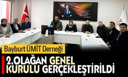 Bayburt ÜMİT Derneği 2. Olağan genel kurulu gerçekleştirildi