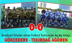 Turnuvanın ilk maçı,Gökçedere Tekirdağ Ağören