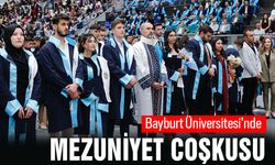 Bayburt Üniversitesi’nde Mezuniyet Coşkusu