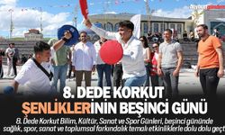Dede Korkut Şenliklerinin Beşinci Günü