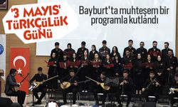Bayburt'ta muhteşem bir programla kutlandı