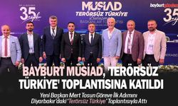 MÜSİAD Bayburt Şube Başkanı Mert Tosun, Diyarbakır toplantısına katıldı