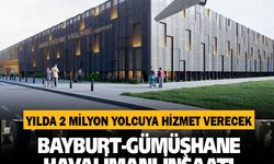 Bayburt-Gümüşhane havalimanı inşaatı yükseliyor