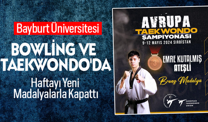 Bayburt Üniversitesi,Haftayı Yeni Madalyalarla Kapattı