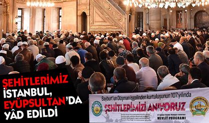 Şehitlerimiz İstanbul, Eyüp Sultan’da yâd edildi