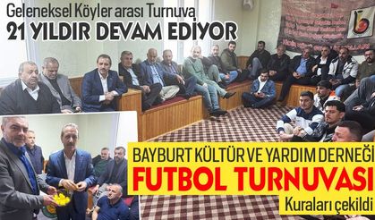 Bayburt Derneği, Geleneksel Futbol turnuvası kuraları çekildi