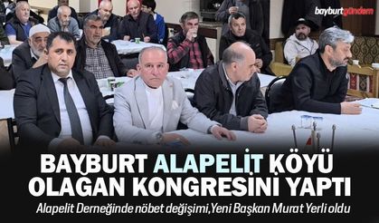 Bayburt Alapelit Köyü olağan kongresini yaptı