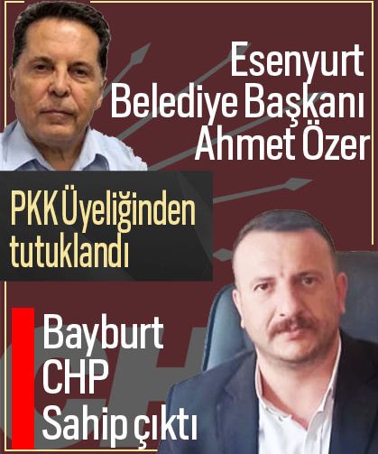 Bayburt CHP İl Başkanından "Ahmet Özer" açıklaması