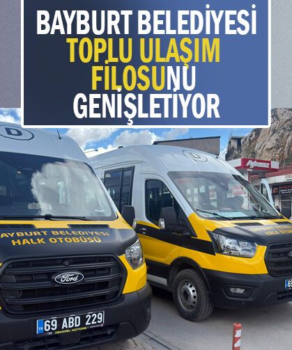 Bayburt belediyesi toplu ulaşım filosunu genişletiyor