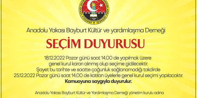 Anadolu Yakası Bayburt Kültür ve yardımlaşma Derneği  seçim duyurusu
