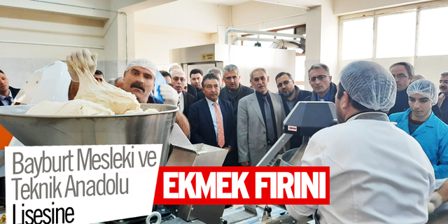 Bayburt Teknik Anadolu Lisesine Ekmek fırını açıldı