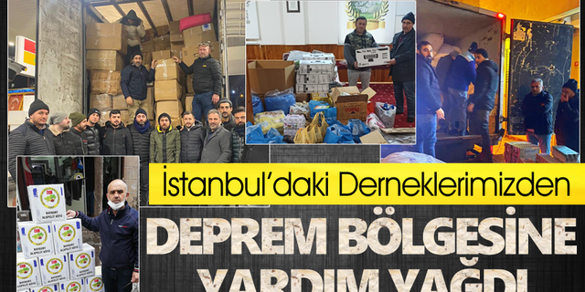 İstanbul’daki Derneklerimizden Deprem bölgesine yardım yağdı