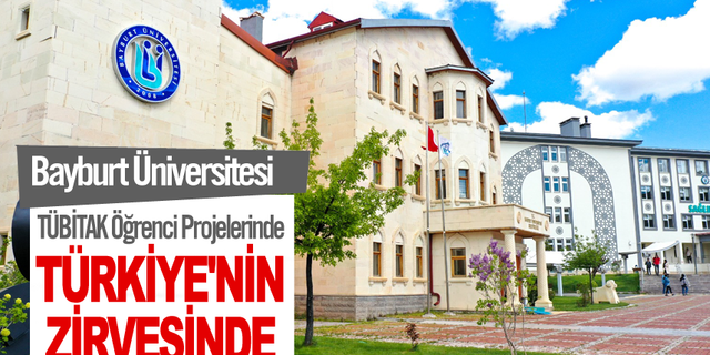 Bayburt Üniversitesi TÜBİTAK Öğrenci Projelerinde Türkiye'nin Zirvesinde