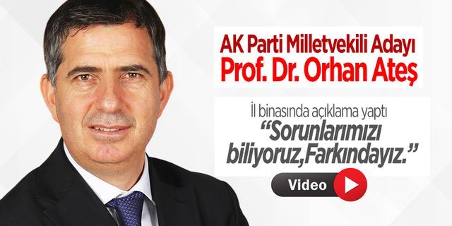 Prof. Dr. Orhan Ateş,İl binasında açıklama yaptı