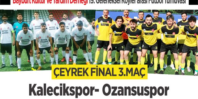 Bayburt Köyler arası futbol turnuvası Kalecik-Ozansu maçı