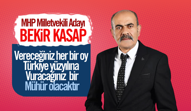 MHP Bayburt Milletvekili Adayı Bekir Kasap