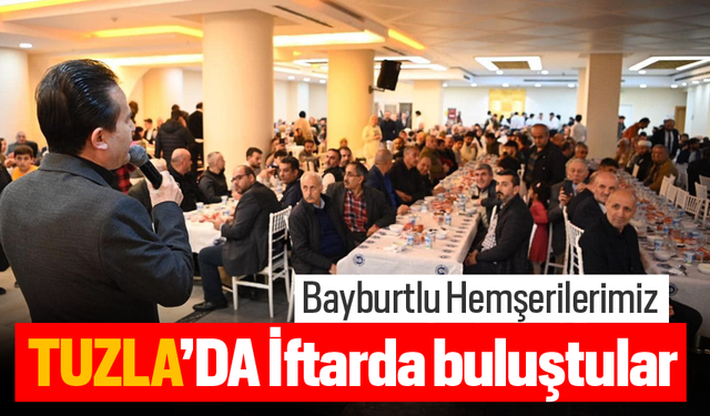 Bayburtlu Hemşerilerimiz Tuzla’da İftarda buluştular.