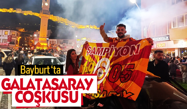 Bayburt'ta Galatasaray coşkusu