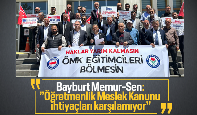 Bayburt'ta Öğrentmenler meslek kanunu hakkında açıklama yaptı