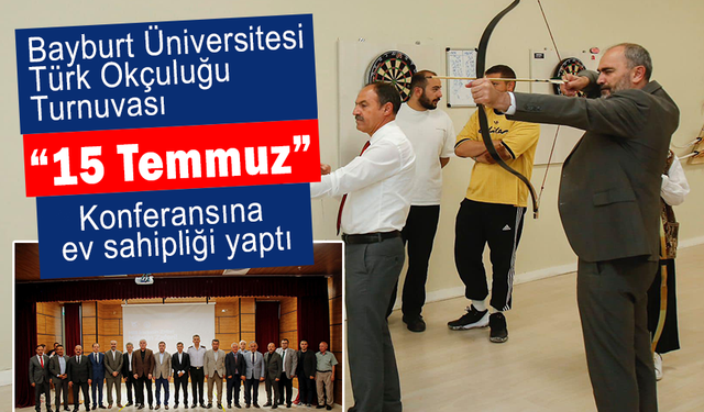 Bayburt Üniversitesinde  “15 Temmuz”Programı