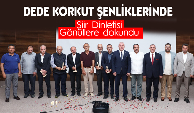 Dede Korkut  Şiir Dinletisi gönüllere dokundu