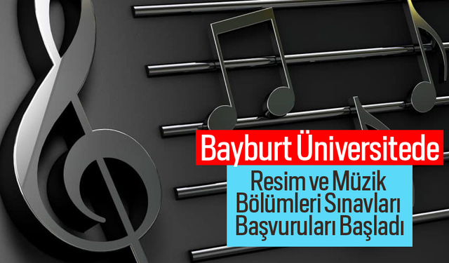 Üniversitede Resim ve Müzik Bölümleri Yetenek Sınavları Başladı