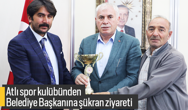 Atlı spor kulübünden Belediye Başkanına şükran ziyareti