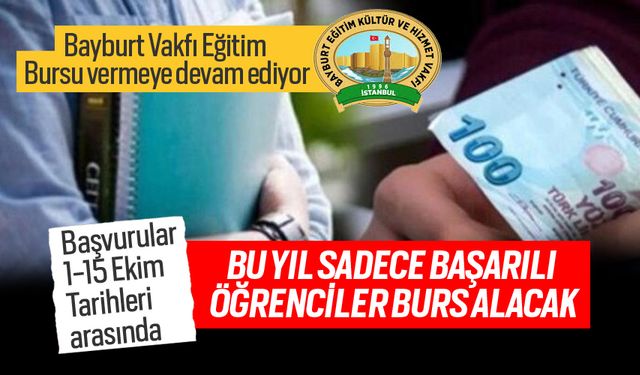 Bayburt Vakfı Eğitim Bursu vermeye devam ediyor