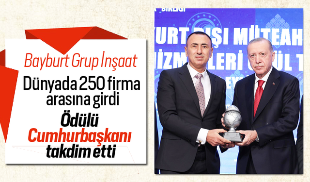 Bayburt Grup, Dünyanın En Büyük 250 Müteahhitlik firması arasına girdi